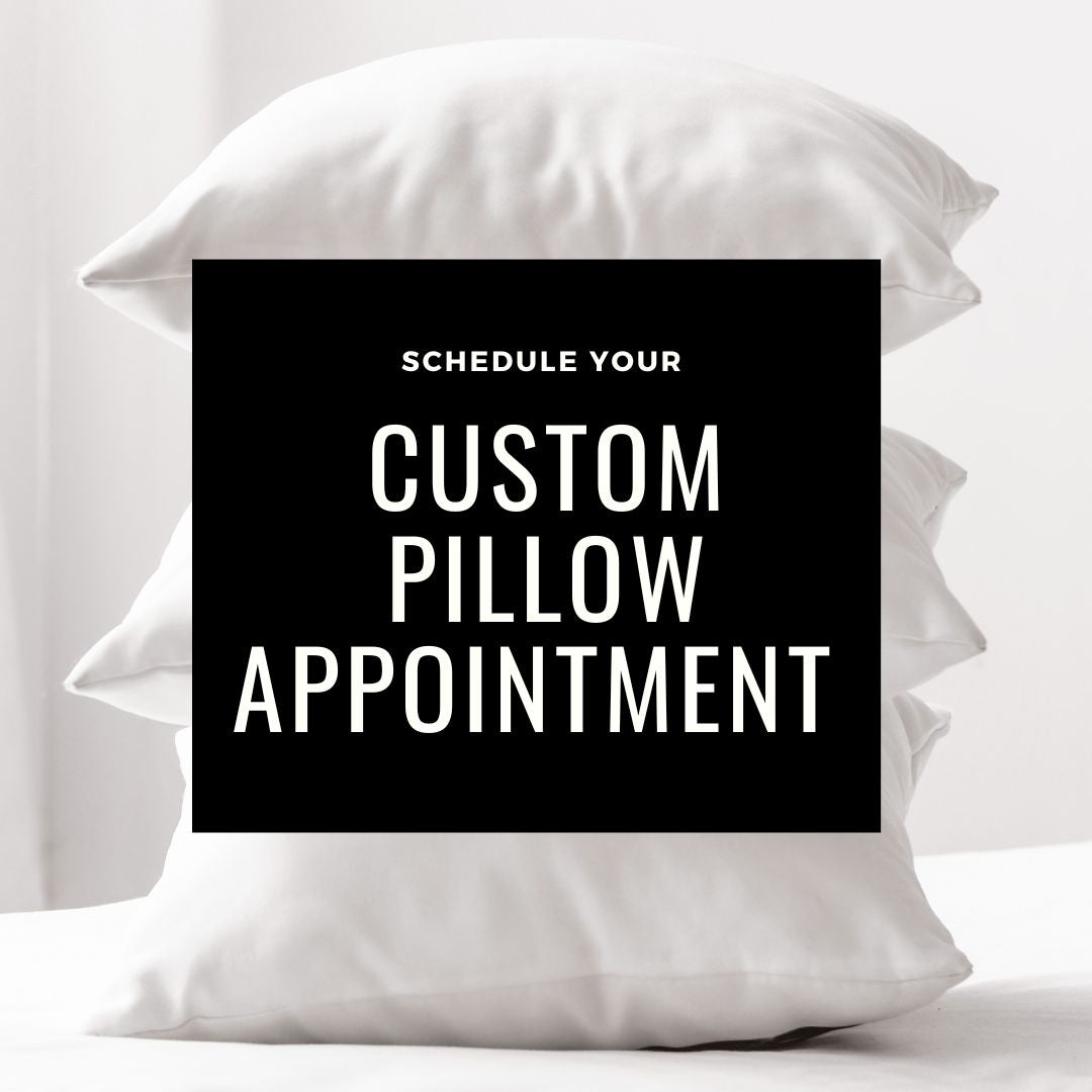 Custom Pillow Appointment