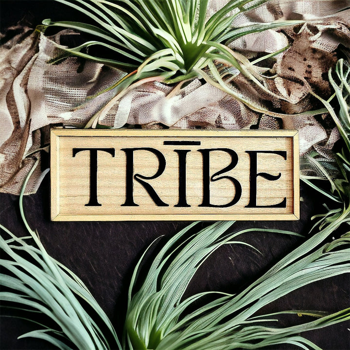 Handmade Wood Sign - TRIBE