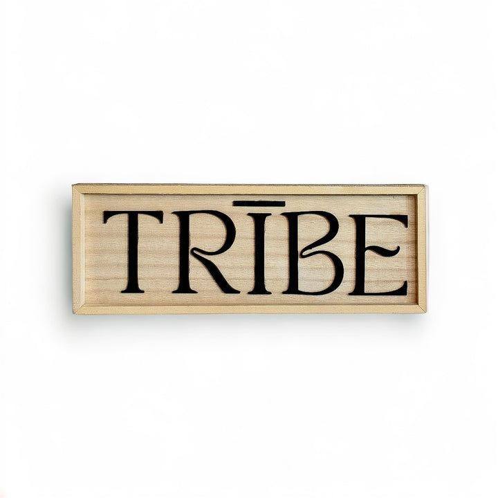 Handmade Wood Sign - TRIBE